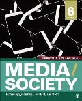 Media/Society: Technology, Industries, Content, and Users