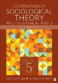 Contemporary Sociological Theory & Its Classical Roots The Basics