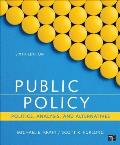 Public Policy Politics Analysis & Alternatives Sixth Edition