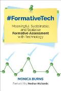 #Formativetech: Meaningful, Sustainable, and Scalable Formative Assessment with Technology