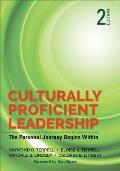 Culturally Proficient Leadership The Personal Journey Begins Within