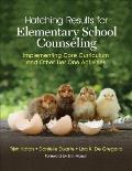 Hatching Results for Elementary School Counseling Implementing Core Curriculum & Other Tier One Activities