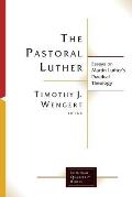 The Pastoral Luther