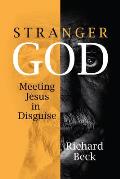 Stranger God Welcoming Jesus in Disguise