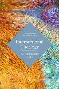 Intersectional Theology An Introductory Guide
