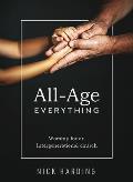 All-Age Everything: Worship for an Intergenerational church