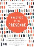 Practice of the Presence A Revolutionary Translation by Carmen Acevedo Butcher