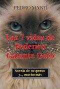 Las 7 Vidas De Federico Galante Gato: Novela De Suspenso Y..., Mucho M?s