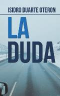 La Duda