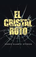 El Cristal Roto