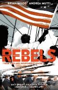 Rebels Volume 02 These Free & Independent States