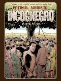 Incognegro A Graphic Mystery New Edition