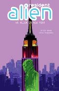 Resident Alien Volume 5 An Alien in New York