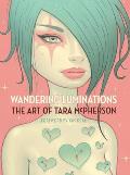 Wandering Luminations The Art of Tara McPherson