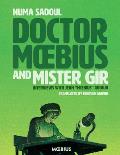 Dr Moebius & Mister Gir