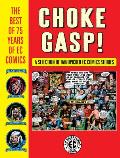 Choke Gasp! the Best of 75 Years of EC Comics