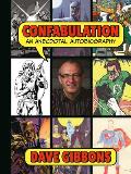Confabulation An Anecdotal Autobiography by Dave Gibbons