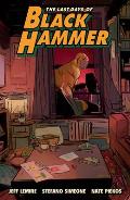 Last Days of Black Hammer From the World of Black Hammer