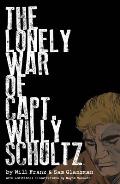 Lonely War of Capt Willy Schultz