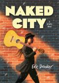 Naked City - Signed Edition