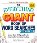 Everything Giant Book of Word Searches Volume 12 More Than 300 Puzzles for Hours of Word Search Fun
