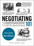 Negotiating 101: From Planning Your Strategy to Finding a Common Ground