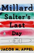 Millard Salters Last Day