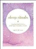 Sleep Rituals 100 Practices for a Deep & Peaceful Sleep