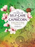 The Little Book of Self Care for Capricorn: Simple Ways to Refresh and  Restore - According to the Stars