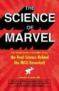 Science of Marvel From Infinity Stones to Iron Mans Armor the Real Science Behind the MCU Revealed