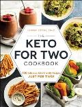 Keto for Two Cookbook 100 Delicious Keto Friendly Recipes Just for Two