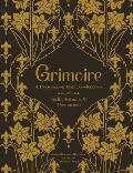 Grimoire A Personal& MagicalRecord of Spells Rituals & Divinations