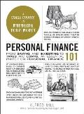Personal Finance 101 From Saving & Investing to Taxes & Loans an Essential Primer on Personal Finance