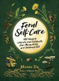 Feral Self Care