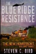Blue Ridge Resistance The New Homefront Volume 3