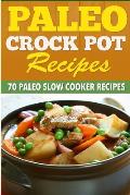 Paleo Crock Pot Recipes 70 Paleo Slow Cooker Recipes