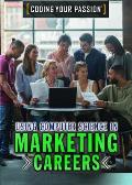 Using Computer Science in Marketing Careers