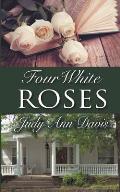 Four White Roses