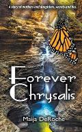 Forever Chrysalis