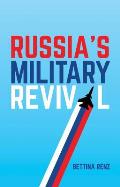 Russias Military Revival