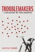 Troublemakers A Philosophy of Puer Robustus