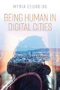 Being Human in Digital Cities