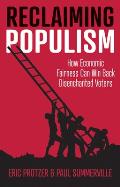 Reclaiming Populism: How Economic Fairness Can Win Back Disenchanted Voters