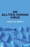 All Too Human Virus