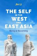 The Self in the West and East Asia: Being or Becoming