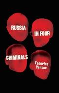 Russia in Four Criminals