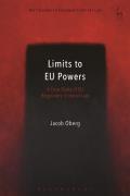 Limits to EU Powers: A Case Study of EU Regulatory Criminal Law