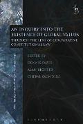 An Inquiry Into the Existence of Global Values: Through the Lens of Comparative Constitutional Law