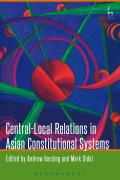 Central-Local Relations in Asian Constitutional Systems