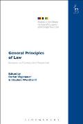 General Principles of Law European and Comparative Perspectives